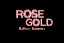 Rose Gold Zodiac Balloon Banners